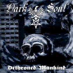Dark Soul : Dethroned Mankind